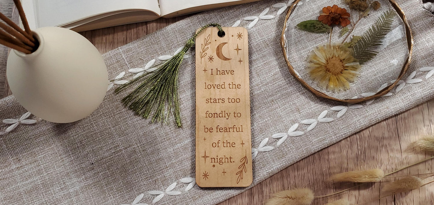Laser Engraved Celestial Bookmark "I Have Loved the Stars" Quote Wooden Bookmark for Women, Readers Gift, Bookish Merch