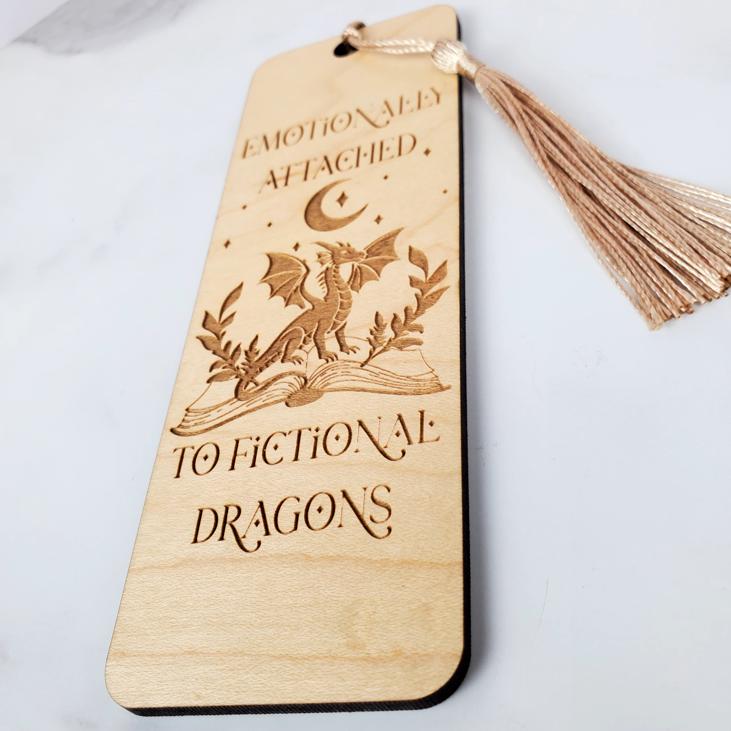 Emotionally Attached to Fictional Dragons Wooden Bookmark