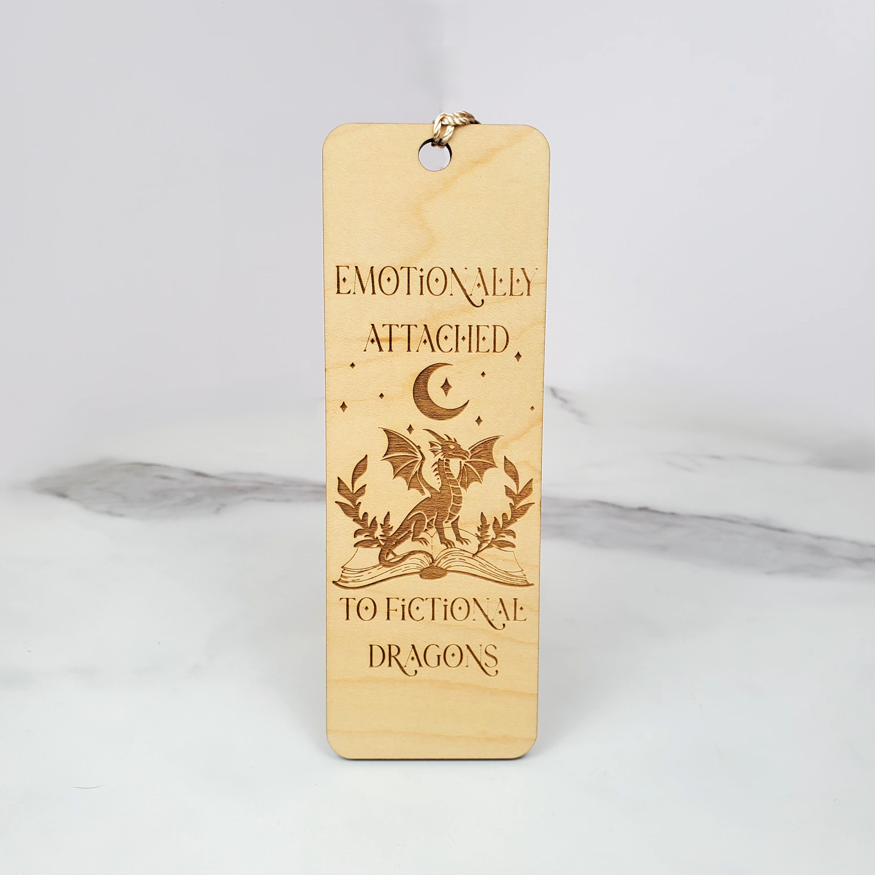 Emotionally Attached to Fictional Dragons Wooden Bookmark