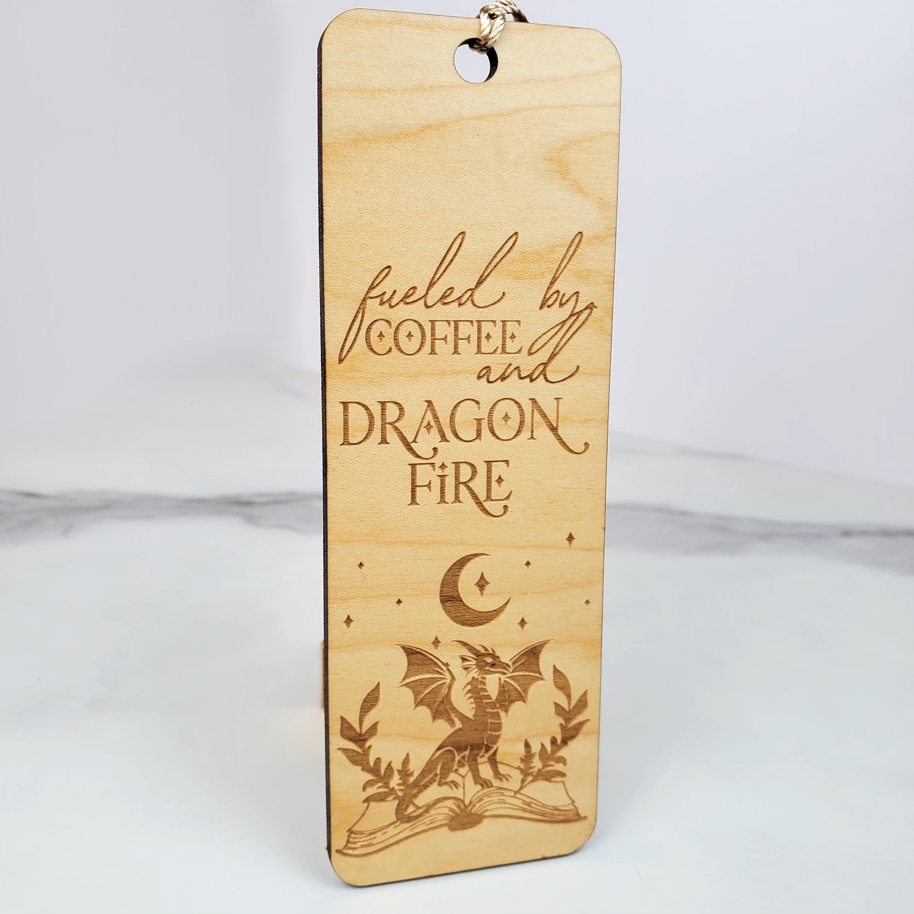 Fueled by Coffee and Dragon Fire Wooden Bookmark