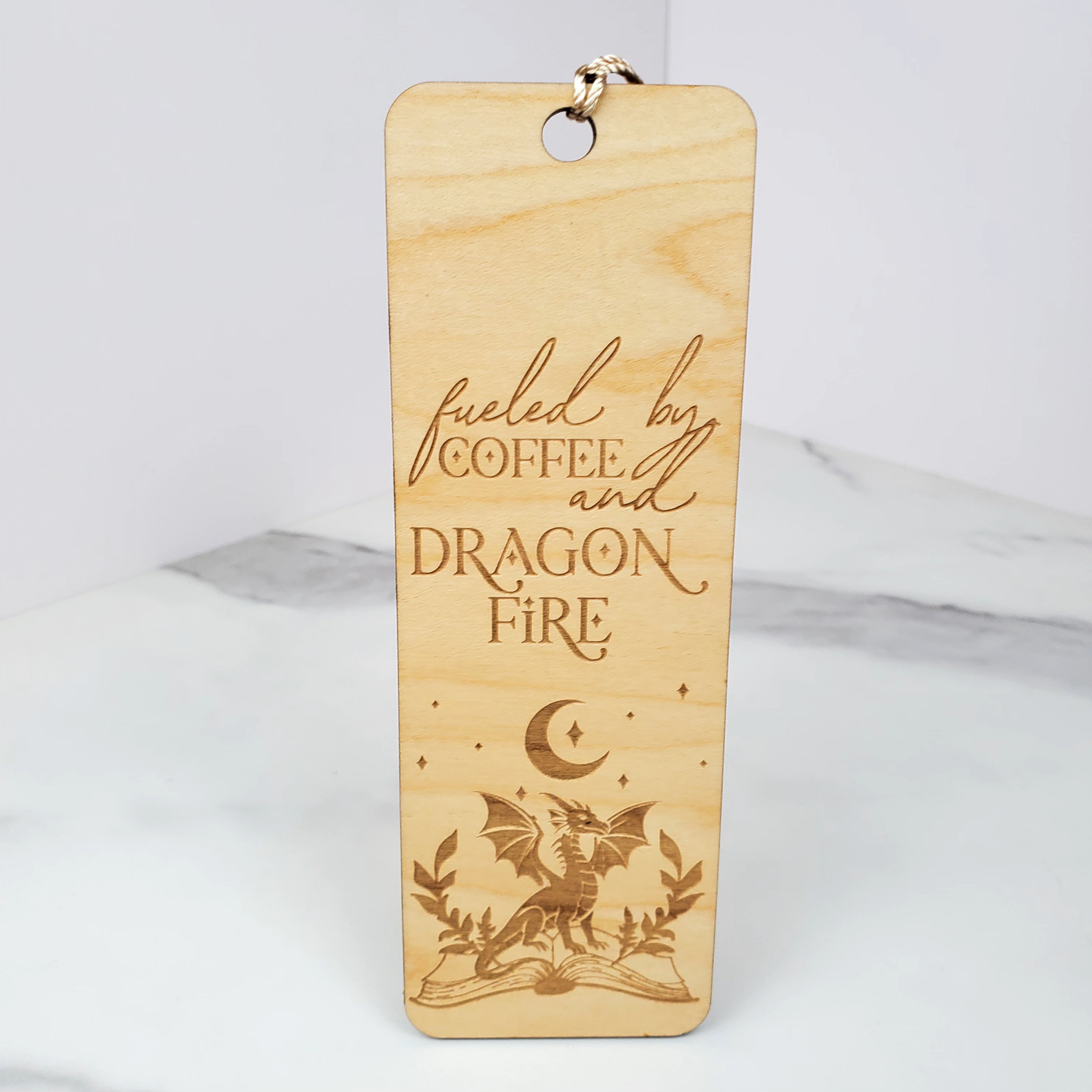 Fueled by Coffee and Dragon Fire Wooden Bookmark