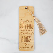 Dirty Mind and a Stack of Books Wooden Bookmark