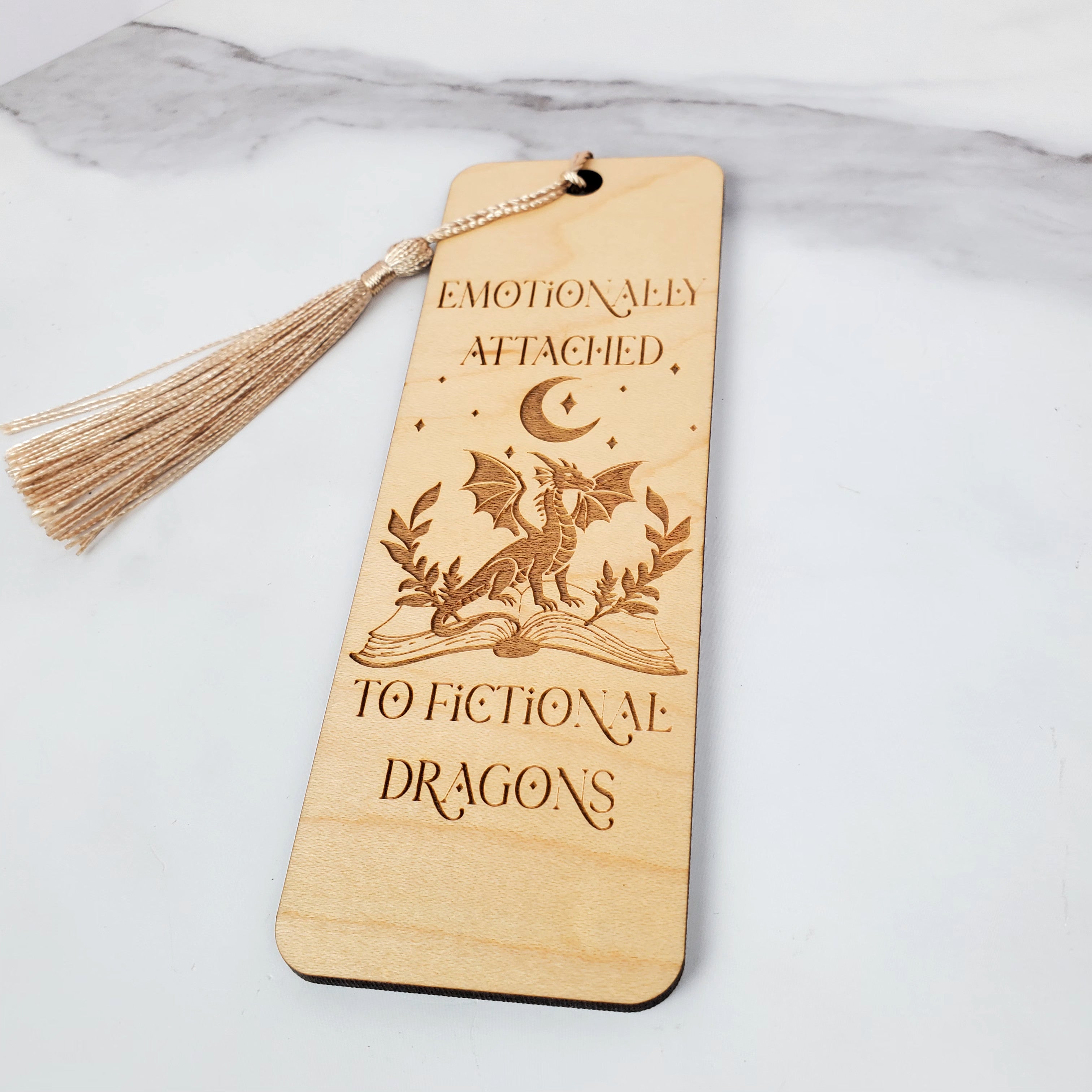 Emotionally Attached to Fictional Dragons Wooden Bookmark