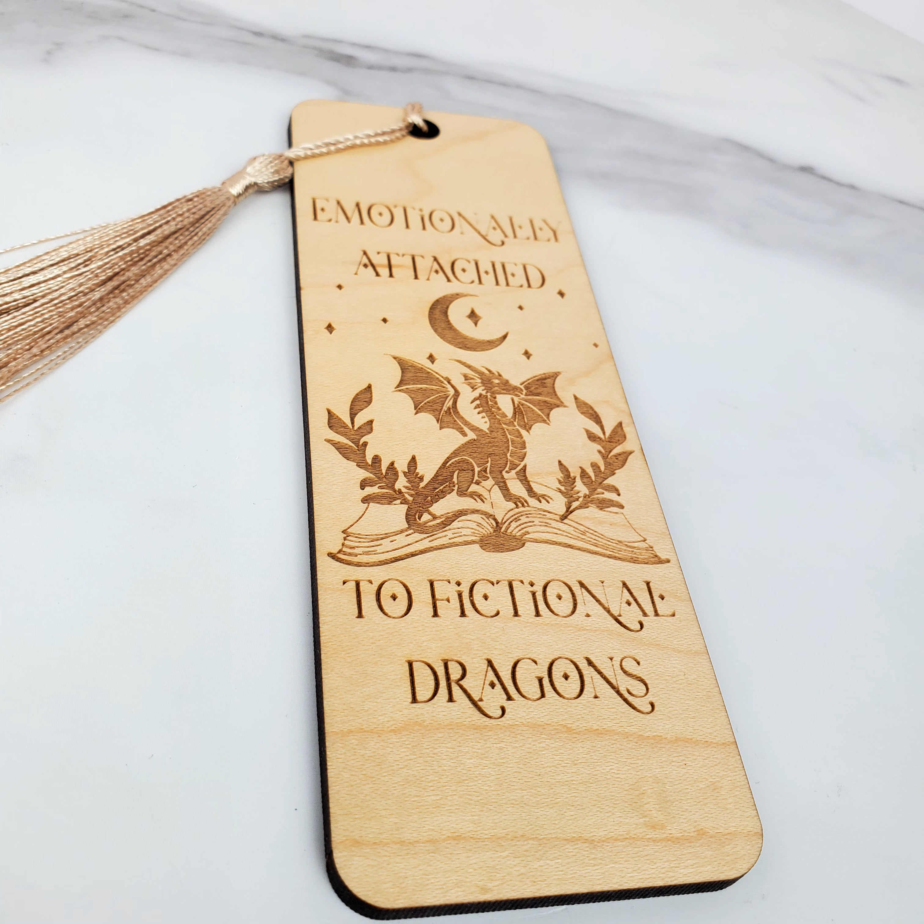 Emotionally Attached to Fictional Dragons Wooden Bookmark