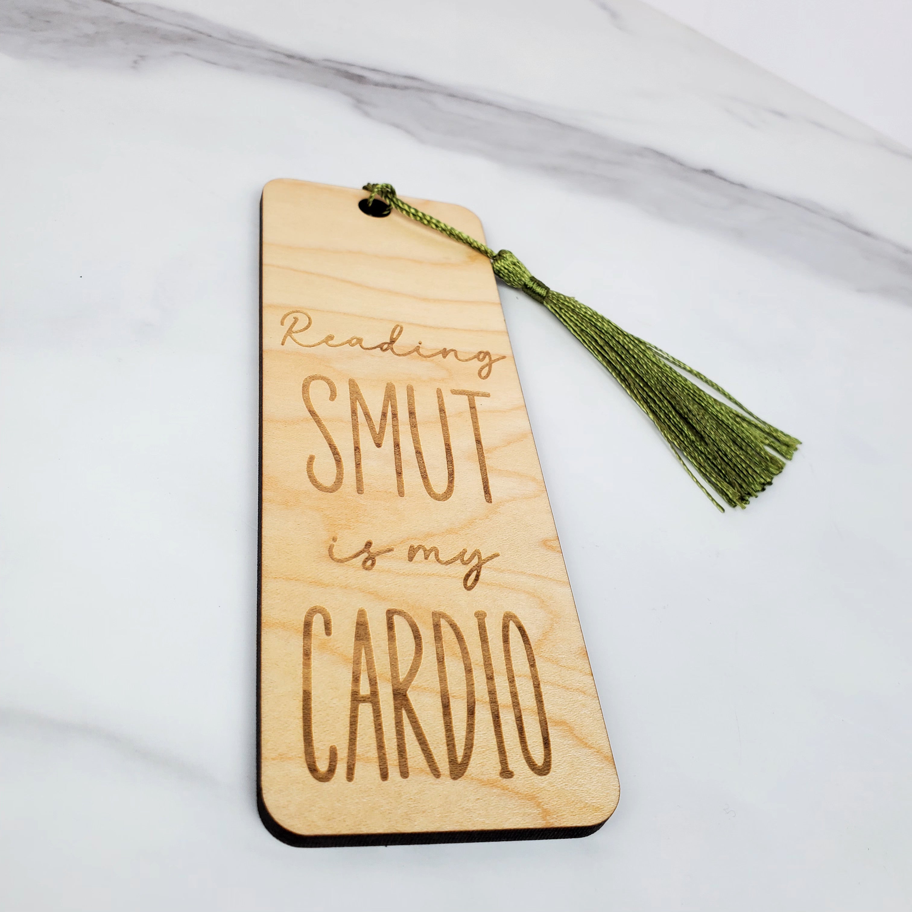 Reading Smut is My Cardio Wooden Bookmark